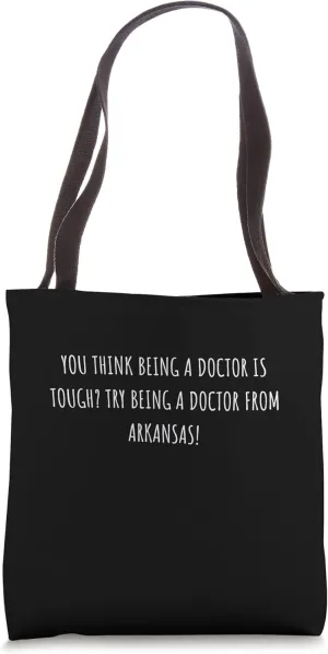 Doctor from Arkansas Gift For Favorite Doctor Tote Bag