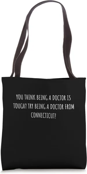 Doctor from Connecticut Gift For Favorite Doctor Tote Bag