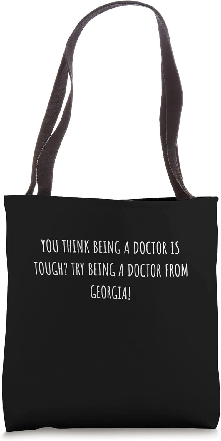 Doctor from Georgia Gift For Favorite Doctor Tote Bag