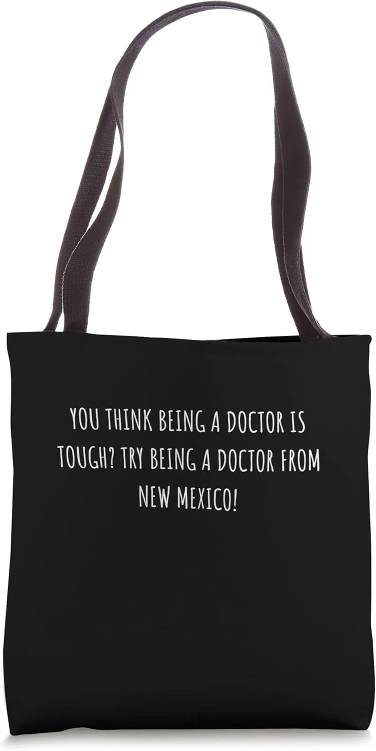 Doctor from New Mexico Gift For Favorite Doctor Tote Bag