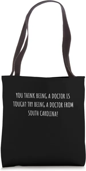 Doctor from South Carolina Gift For Favorite Doctor Tote Bag
