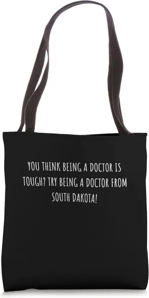 Doctor from South Dakota Gift For Favorite Doctor Tote Bag