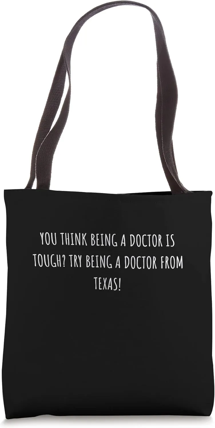 Doctor from Texas Gift For Favorite Doctor Tote Bag