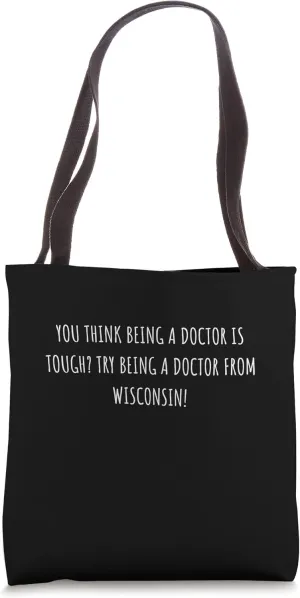 Doctor from Wisconsin Gift For Favorite Doctor Tote Bag