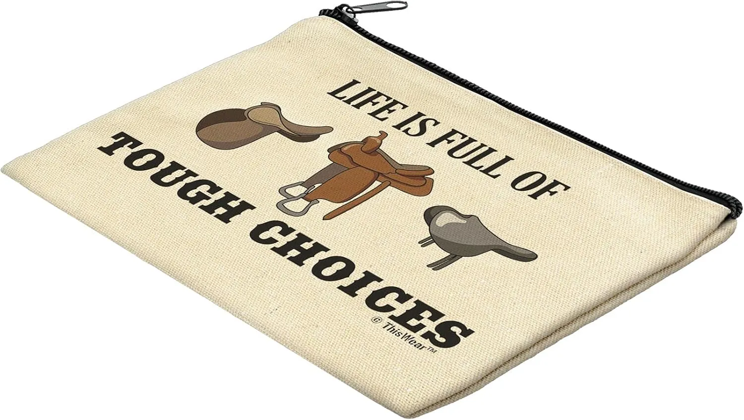 ThisWear Horse Gifts For Girls Life Is Full Of Tough Choices Horse Saddles Makeup Bag